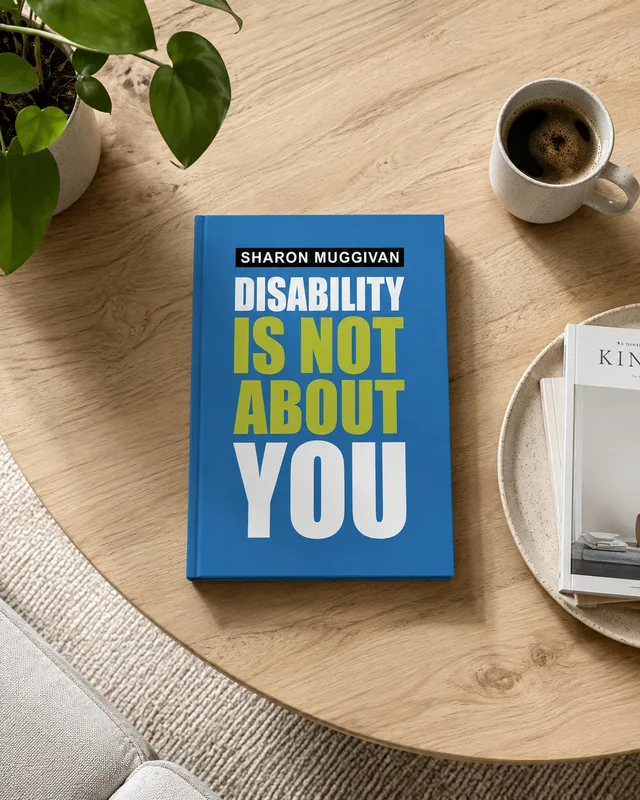 Cover of Disability is Not About You